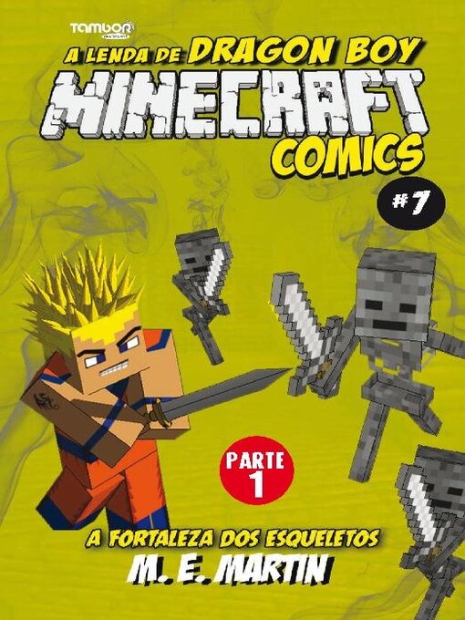 Title details for Minecraft Comics: A Lenda de Dragon Boy by EDICASE GESTAO DE NEGOCIOS EIRELI - Available